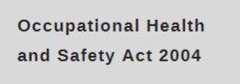 Occupational Health and Safety Act 2004