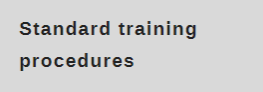 Standard training procedures